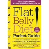FlatBellyDiet!PocketGuide:IntroducingtheEASIEST,BUDGET-MAXIMIZINGEatingPlanYet