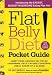 Flat Belly Diet! Pocket Guide: Introducing the EASIEST, BUDGET-MAXIMIZING Eating Plan Yet