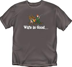 WIFE IS GOOD SHIRTS - WIFE IS GOOD HUNTING T-SHIRT - OFFICIAL WIFE IS GOOD T-SHIRTS