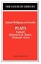 Plays: Johann Wolfgang von Goethe: Egmont, Iphigenia in Tauris, Torquato Tasso (German Library)