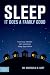 Sleep, It Does a Family Good: How Busy Families Can Overcome Sleep Deprivation