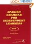 Spanish Grammar for Independent Learners