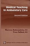 Medical Teaching in Ambulatory Care (Springer Series on Medical Education)