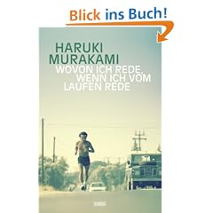 Wovon ich rede, wenn ich vom Laufen rede