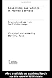 Leadership and Change in Human Services: Selected Readings from Wolf Wolfensberger