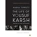 The Life of Yousuf Karsh: Portrait in Light and Shadow
