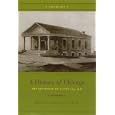 A History of Chicago, Volume I: The Beginning of a City 1673-1848 (History of Chicago) by  Bessie Louise Pierce