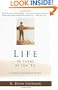 Life. Be There at Ten �Til.: A Collection of Homegrown Wisdom