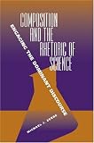 Composition and the Rhetoric of Science: Engaging the Dominant Discourse