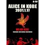 ALICE IN KOBE 2001.1.17 [DVD]