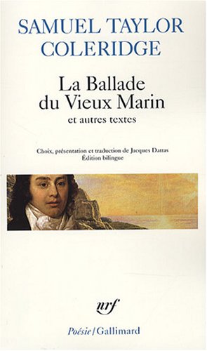 La Ballade du Vieux Marin et autres po�mes : Suivi d'extraits de l'Autobiographie litt�raire, �dition bilingue fran�ais-anglais