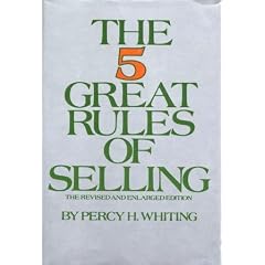 The 5 Great Rules of Selling: The Revised and Enlarged Edition