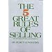 The 5 Great Rules of Selling: The Revised and Enlarged Edition