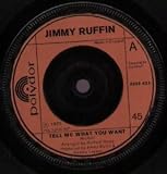 TELL ME WHAT YOU WANT 7 INCH (7" VINYL 45) UK POLYDOR 1973