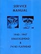 Harley-Davidson Service Manual: 1940-1947 Knucklehead and 74/80 Flathead