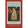 Elizabeth I and Her Age (Norton Critical Editions)