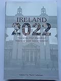 Ireland 2022 : towards one hundred years of self-government