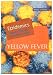 Yellow Fever (Epidemics Deadly Diseases)