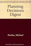 Planning decisions digest