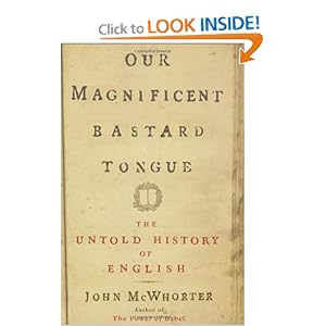 Our Magnificent Bastard Tongue