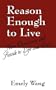 Reason Enough to Live: From Depression and Suicide to Life and Love