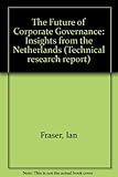 The future of corporate governance : insights from the Netherlands