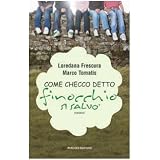 Come Checco detto �Finocchio� si salv�di Loredana Frescura
