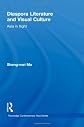 Diaspora literature and visual culture : Asia in flight