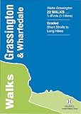 Walks, Grassington & Wharfedale : 22 walks, 1/2-8 1/2 mls (1-14 kms) : graded, short strolls to long hikes