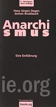 Anarchismus: Eine Einf&uuml;hrung
