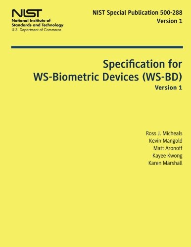 Specification for WS-Biometric Devices (WS-BD) Version 1