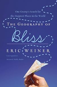 Cover of "The Geography of Bliss: One Gru... Cover of "The Geography of Bliss: One Gru...