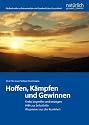 Hoffen, Kämpfen und Gewinnen