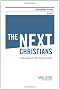 The Next Christians Participant's Guide: Following Jesus in a Post-Christian Culture: Six Sessions