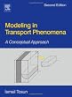 Modeling in Transport Phenomena, Second Edition: A Conceptual Approach