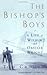 The Bishop's Boys: A Life of Wilbur and Orville Wright