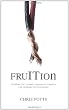 fruITion: Creating the Ultimate Corporate Strategy for Information Technology
