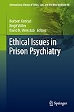 Ethical issues in prison psychiatry