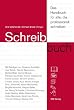 Das Schreibbuch - das Handbuch f�r alle, die professionell schreiben.