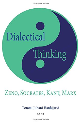 dialectical thinking zeno socrates kant marx