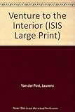 Venture to the interior