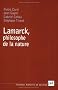 Lamarck, philosophe de la nature