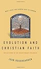Evolution and Christian Faith: Reflections of an Evolutionary Biologist