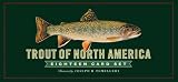Trout of North America Eighteen Card Set
