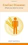 Coeliac Disease: What You Need to Know