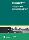 Common core, PECL and DCFR : could they change shipping and transport law?