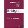 Anglais Tles L, ES, S Bridges : Livre du professeur