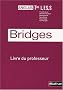 Anglais Tles L, ES, S Bridges : Livre du professeur