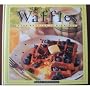 Waffles from Morning to Midnight