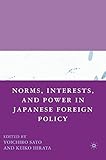Norms, interests, and power in Japanese foreign policy